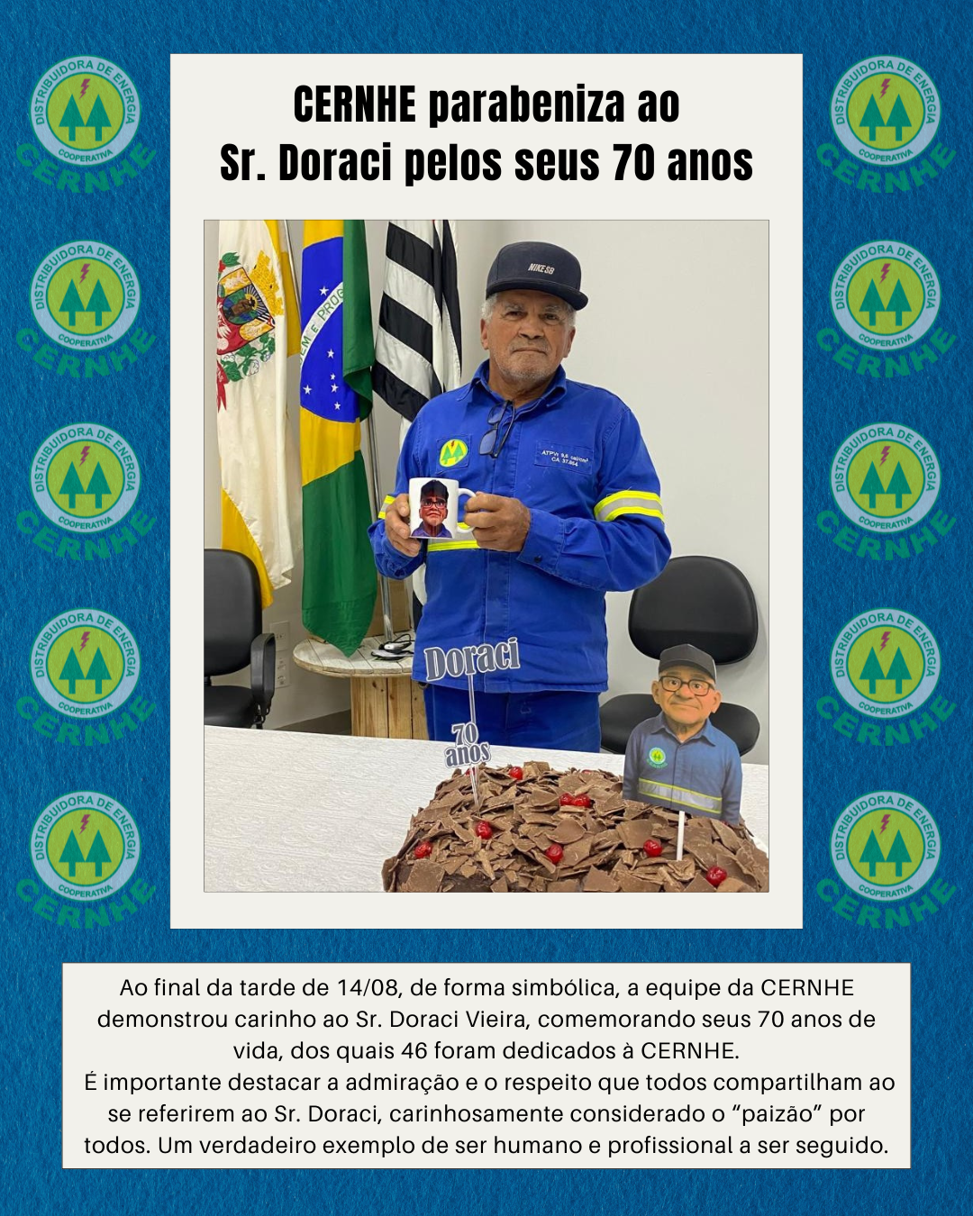 CERNHE PARABENIZA O SR. DORACI PELOS SEUS 70 ANOS