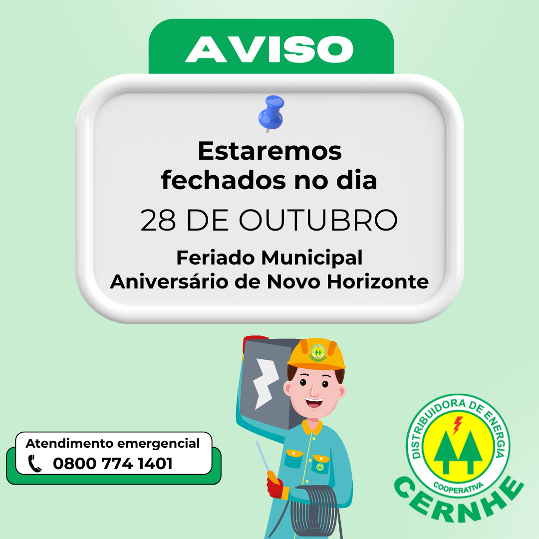 A CERNHE ESTARÁ FECHADA NO DIA 28 DE OUTUBRO