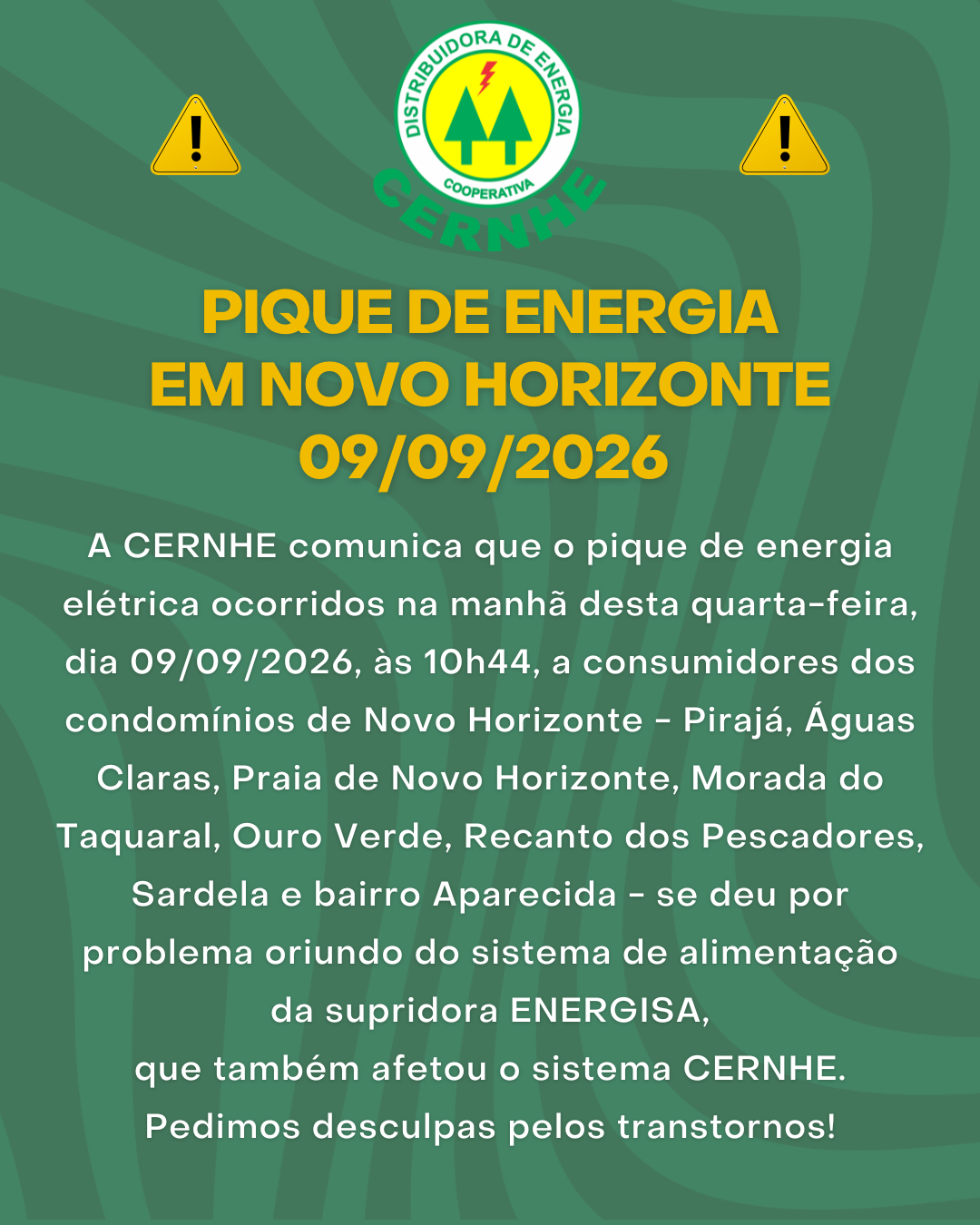 PIQUE DE ENERGIA EM NOVO HORIZONTE – 09/09/2026