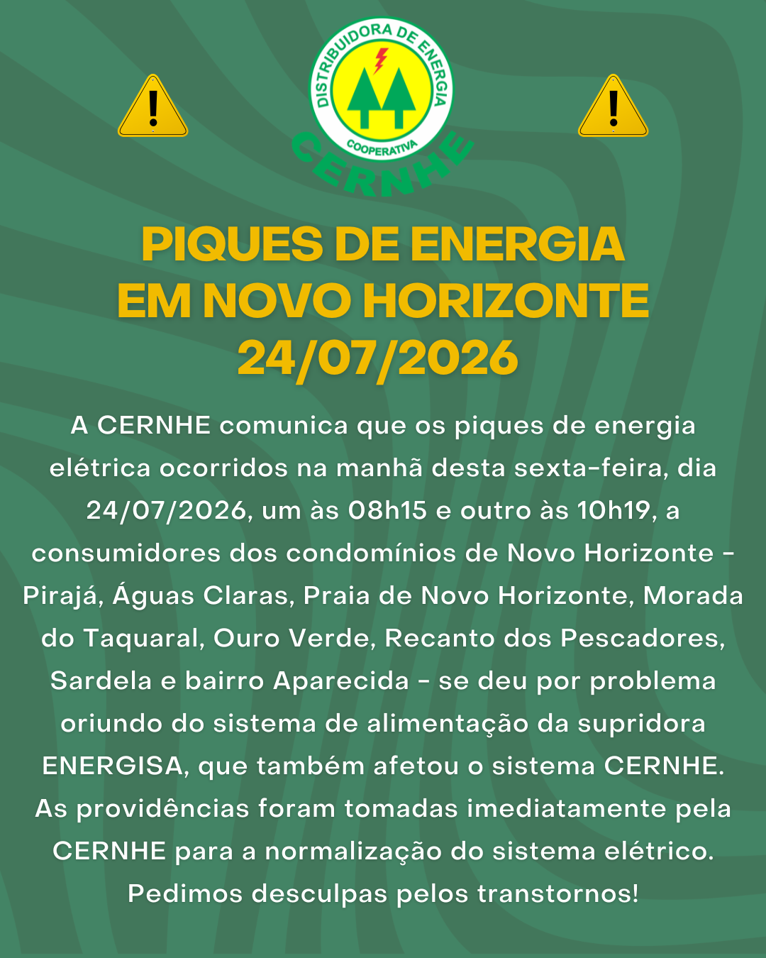 PIQUES DE ENERGIA EM NOVO HORIZONTE – 24/07/2026